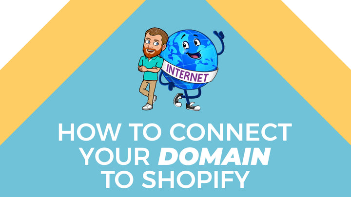 How To Connect Your Domain To Your Shopify Store