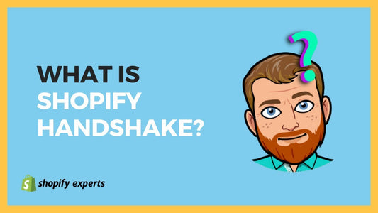 What is Shopify handshake ?