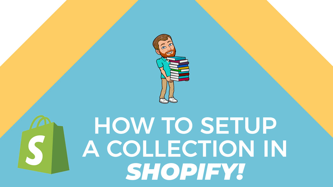 How to Set Up a Collection in Shopify