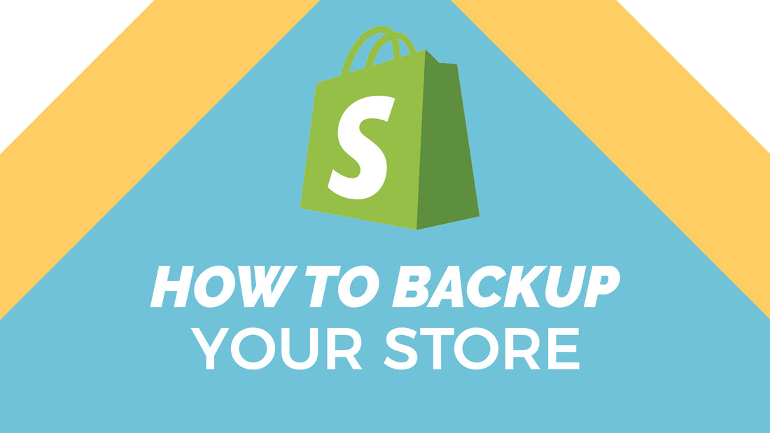 How to Backup Shopify Pages, Products, Themes, Navigations, Collections and more!